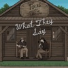 What They Say - Single