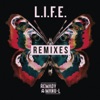 L.I.F.E. (Remixes) - Single