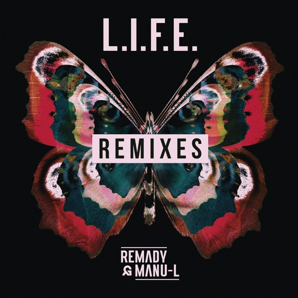 L.I.F.E. (Remixes) - Single