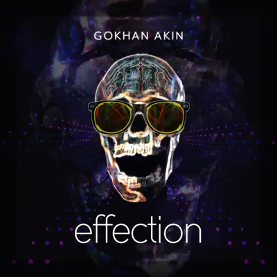 Gokhan Akin adlı sanatçının Effection - Single albümünü dinle