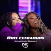 Dois Estranhos (Ao vivo) - Single