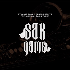 Sax Game (feat. Tyler & Arabian Sax) - Single