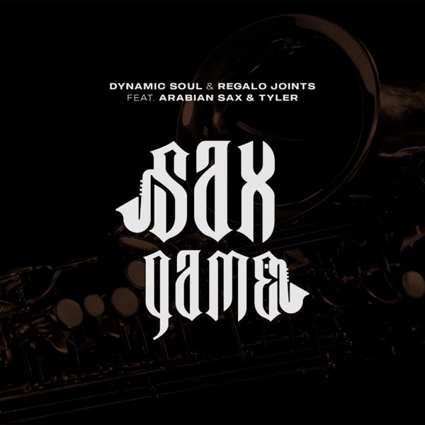 Sax Game (feat. Tyler & Arabian Sax) - Single