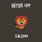 Better Off - LaLion lyrics