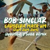 Capoeira Mata Um (Zum Zum Zum) [Dubdogz & Subb Remix] cover art