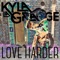 Love Harder (KASPERG Remix) - Kyla La Grange lyrics