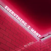EVERYTHING I WANT — NIC JEFFREY