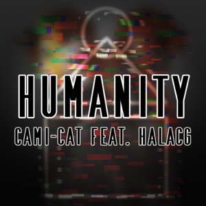 Humanity (feat. HalaCG) - Single