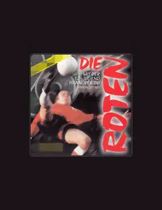 Die Roten mit der 1. D-Jugend Hannover 96 (97/98) dinle, müzik videolarını izle, biyografisini oku, tur tarihlerini ve daha fazlasını gör!