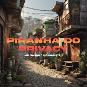 Piranha do Privacy