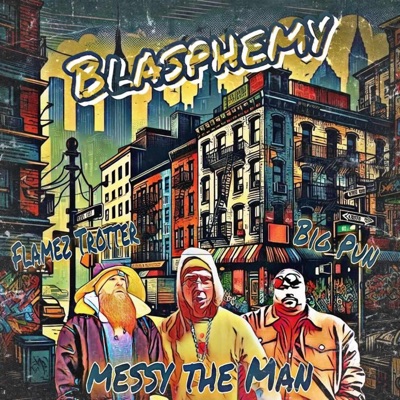 Blasphemy (feat. Flamez Trotter & Big Pun) - Single