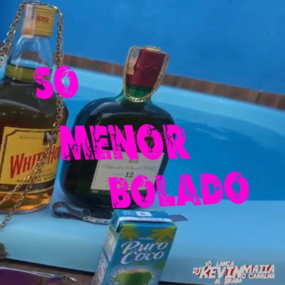 Só Menor Bolado - Single