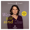 Wer wir sind - Stefanie Stahl