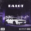 Da Lot (feat. 9dreamz) - Single