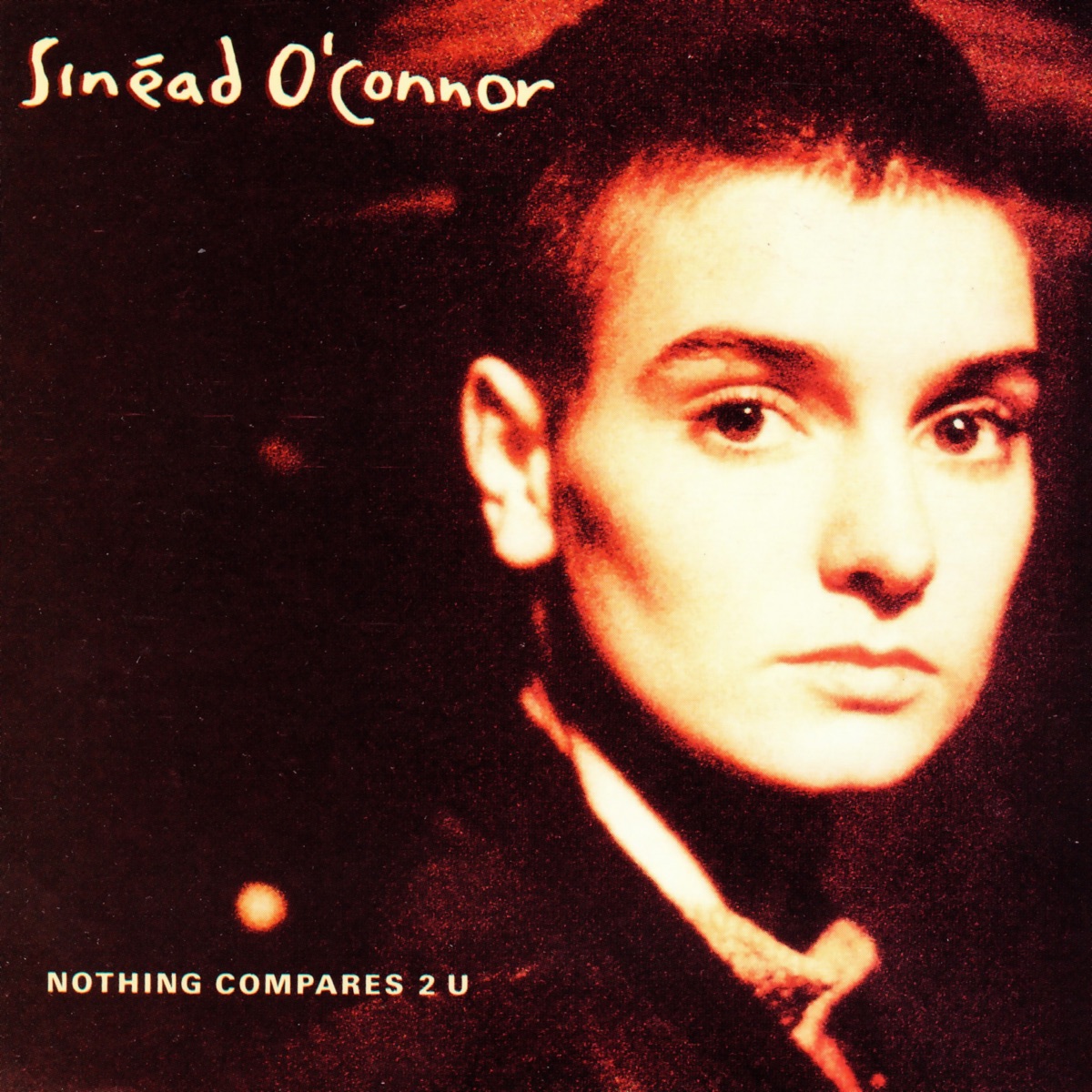 Nothing Compares 2 U - Single by Sinéad O'Connor on Apple Music