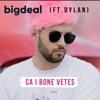 Ca I Bone Vetes (feat. Dylan) - Single