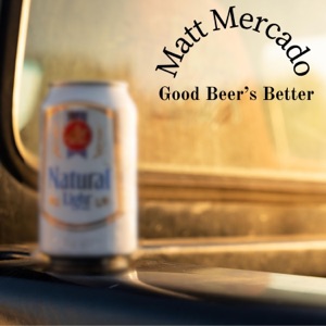 Good Beer's Better - Single