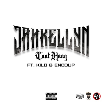 Can't Hang (feat. ENCDUP & Beatz Lowkey) - Single