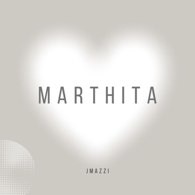 Marthita (feat. JMAZZI) - Single