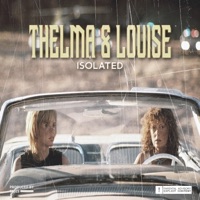 Thelma & Louise (feat. Tidis) - Single - Isolated