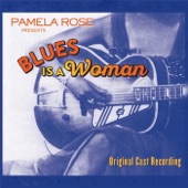 Pamela Rose - Blues Is a Woman