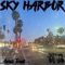 Sky Harbor - Awall Trent lyrics