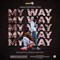 My Way (feat. Ypee) - Xnaiq lyrics