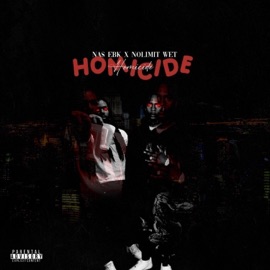 Homicide (JIGGYMANPOPS) (feat. NoLimit Wet) Nas Ebk