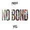 No Bond (feat. Ej Beats) - Dash Gwoppo lyrics