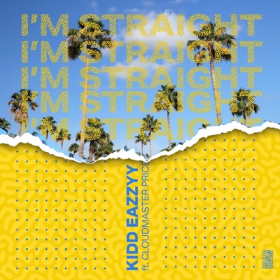 I'M STRAIGHT (feat. CLOUDMASTER PRICE) - Single