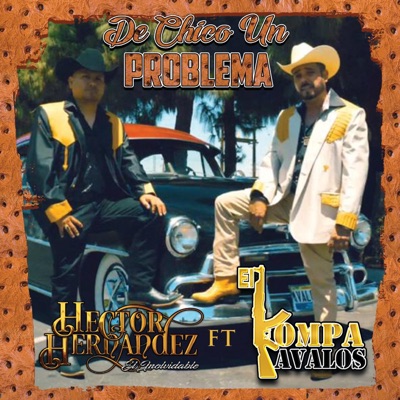 De Chico Un Problema (feat. El Kompa Avalos) - Single