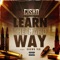 Learn The Hard Way (feat. Krown Vic) - Cisko lyrics
