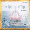 Spirit of Yoga (feat. Jai Uttal & Manose) - Ben Leinbach