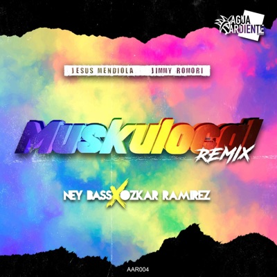 Muskuloca (Ney Bass & Ozkar Ramirez Remix) - Single