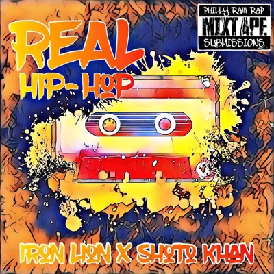 Real Hip-Hop (feat. Iron Lion & Shoto Khan) - Single