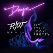 Sit Still, Look Pretty (R!ot Remix) artwork