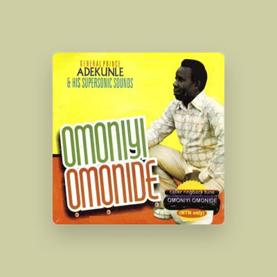 Listen to General Prince Adekunle, watch music videos, read bio, see tour dates & more!