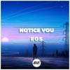 E05 - Notice You