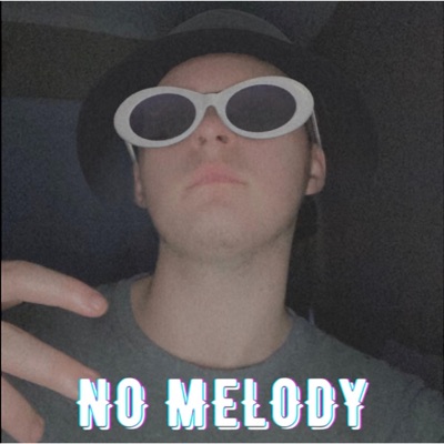 NO MELODY - Single