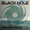 Black Hole Trance Music 11 - 21 - Various Artists