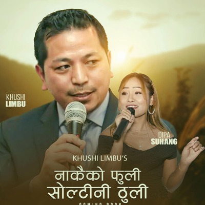 Nakaiko Phuli Soltini Thuli (feat. Dipa Suhang & Janu Kambang) [D. R. Atu Remix] - Single