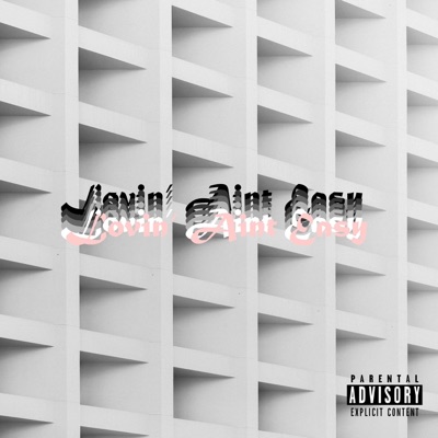 Lovin' Ain't Easy - Single