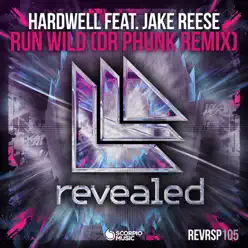 Run Wild (feat. Jake Reese) [Dr. Phunk Remix] - Single - Hardwell