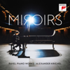 Miroirs - Ravel Piano Works - Alexander Krichel