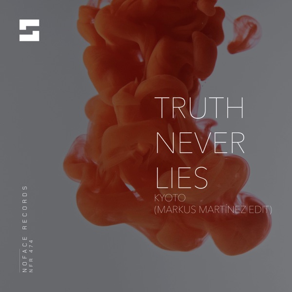 Truth Never Lies (Markus Martinez Edit) - Single
