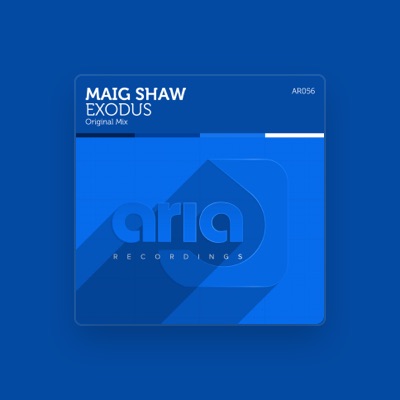 Ouça Maig Shaw, assista a videoclipes, leia a biografia, veja as datas das turnês e mais!