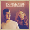 Do This Life - High Valley & Alison Krauss