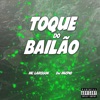 Toque Do Bailão - Single