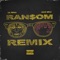 Ransom (Remix) - Lil Tecca & Juice WRLD lyrics
