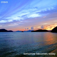 Tomorrow Becomes Today - Cravo